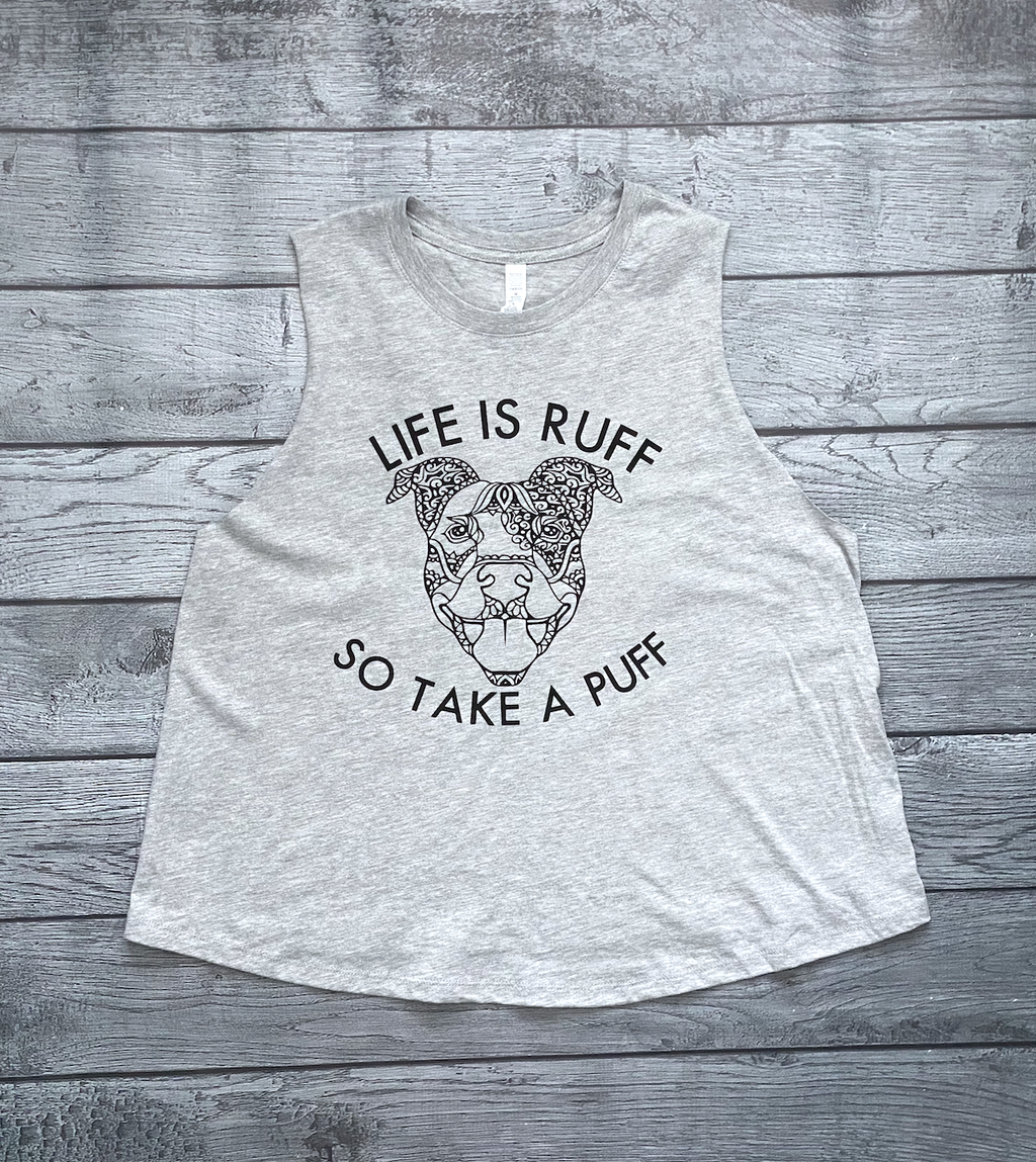 'Life is Ruff' Tank Top